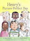 Henry's Picture-Perfect Day